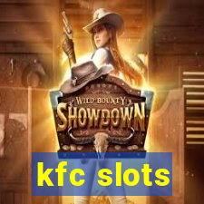 kfc slots